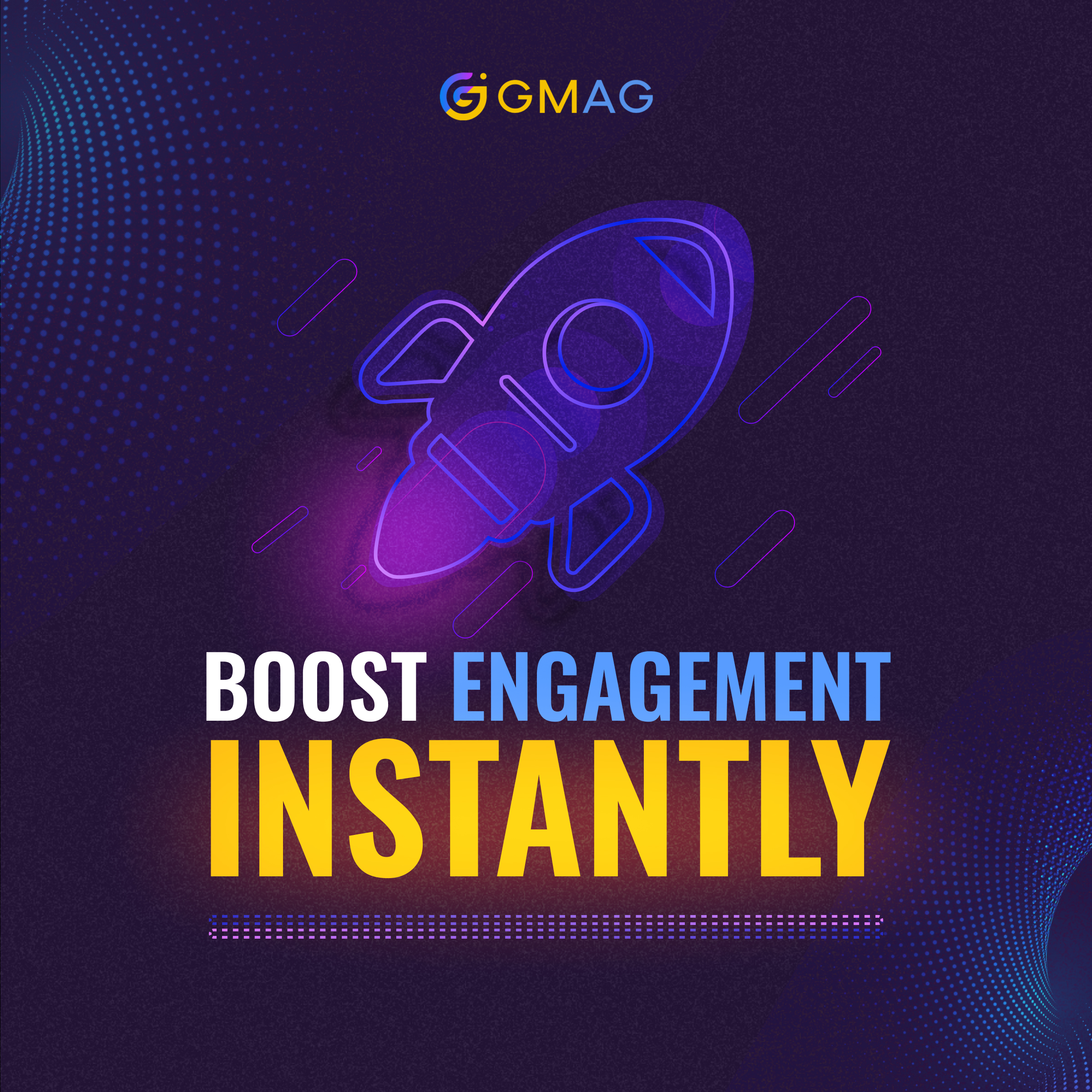 Boost engagement instantly